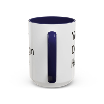 Personalized Custom Text Coffee Mug — 11/15oz Accent